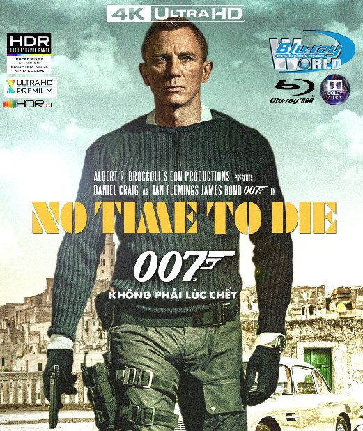 4KUHD-746. 007 James Bond - No Time To Die - Không Phải Lúc Chết 4K-66G (TRUE-HD 7.1 DOLBY ATMOS - DOLBY VISION) USA